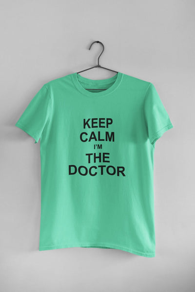 Keep Calm I Am A Doctor Women Half Sleeves T-shirt- FunkyTeesClub - Funky Tees Club