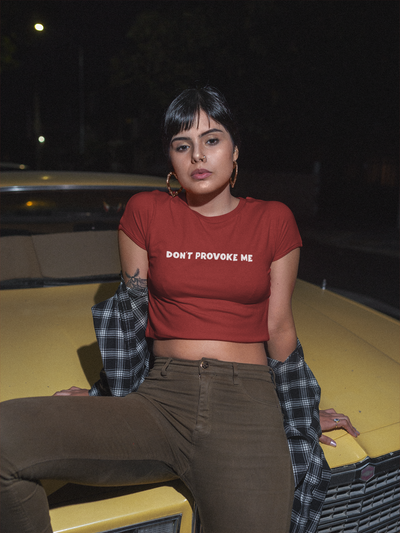 Dont Provoke Me Quotes Women Crop Top- FunkyTeesClub