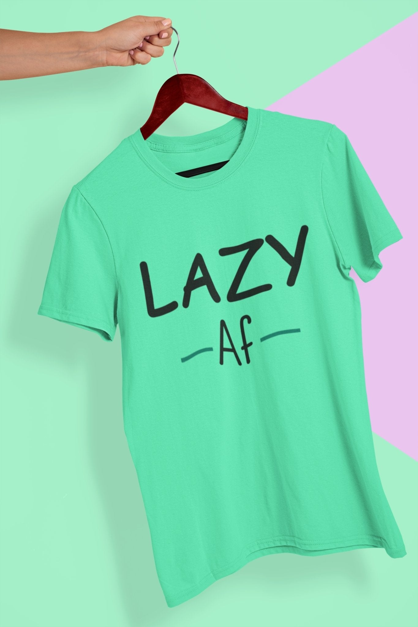 Lazy Af Typography Women Half Sleeves T-shirt- FunkyTeesClub - Funky Tees Club