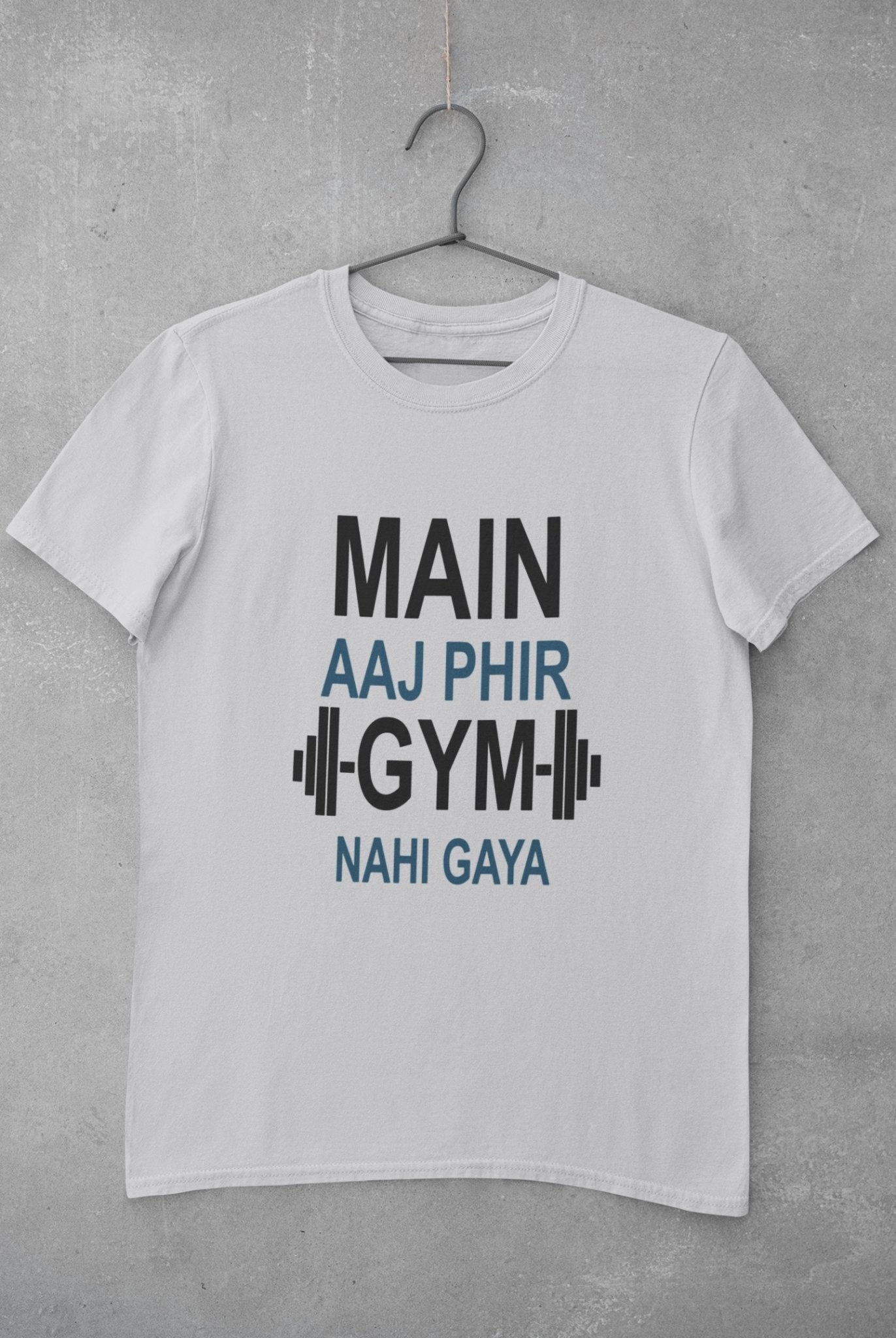 Main Aaj Phir Gym Nahi Gaya Mens Half Sleeves T-shirt- FunkyTeesClub - Funky Tees Club