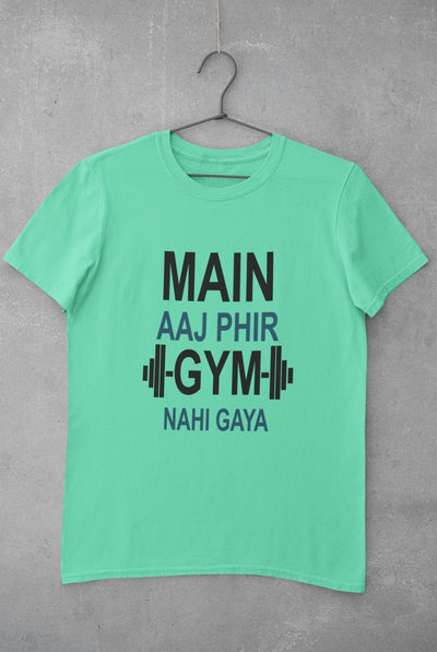 Main Aaj Phir Gym Nahi Gaya Mens Half Sleeves T-shirt- FunkyTeesClub - Funky Tees Club
