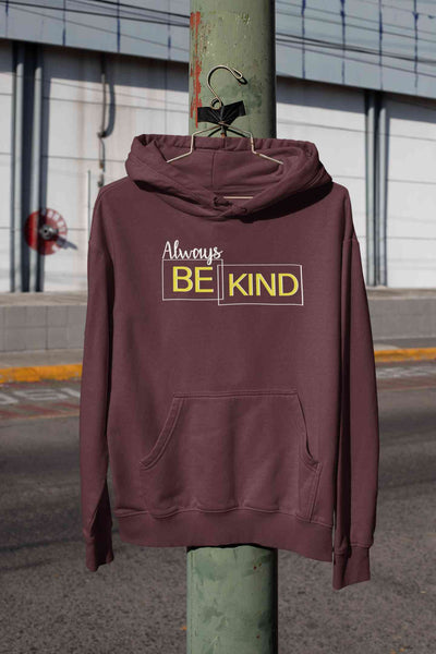 Always Be Kind Typography Hoodies for Women-FunkyTeesClub
