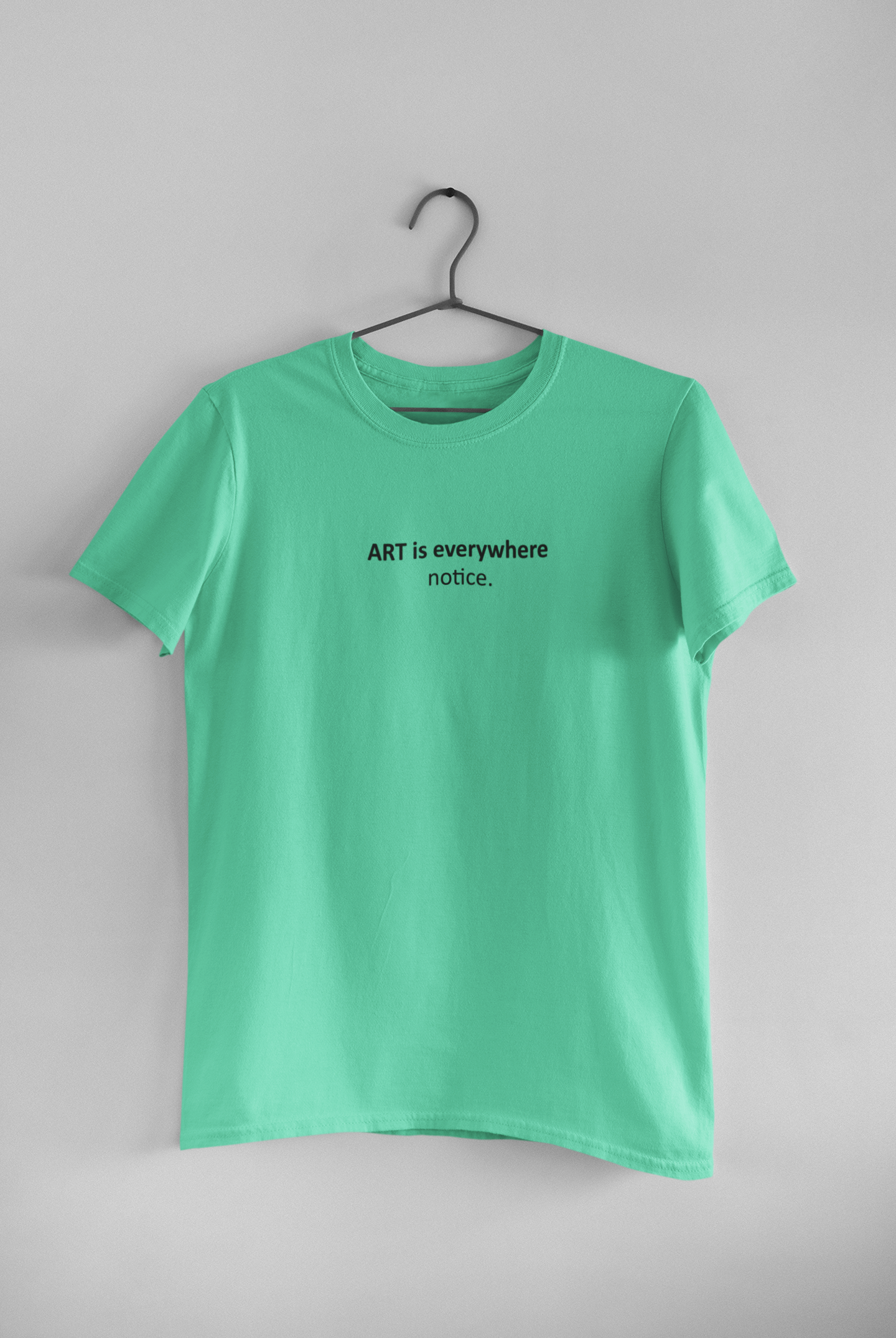 Art Is Everywhere Notice Women Half Sleeves T-shirt- FunkyTeesClub