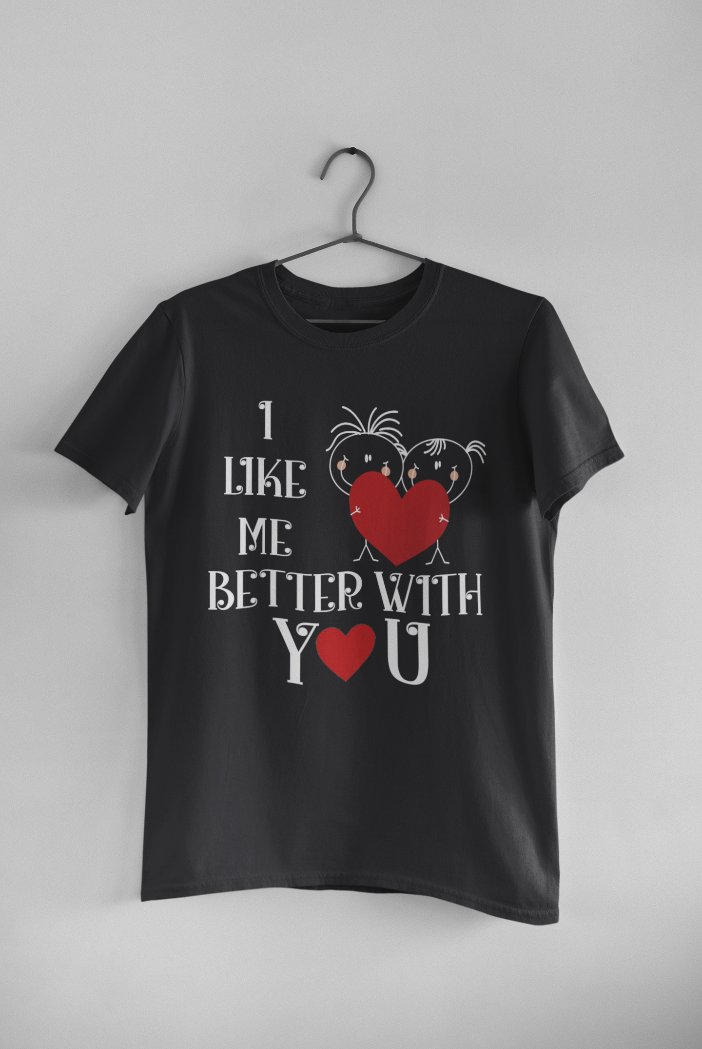 I Like Me Better With You Couple Half Sleeves T-Shirts -FunkyTeesClub