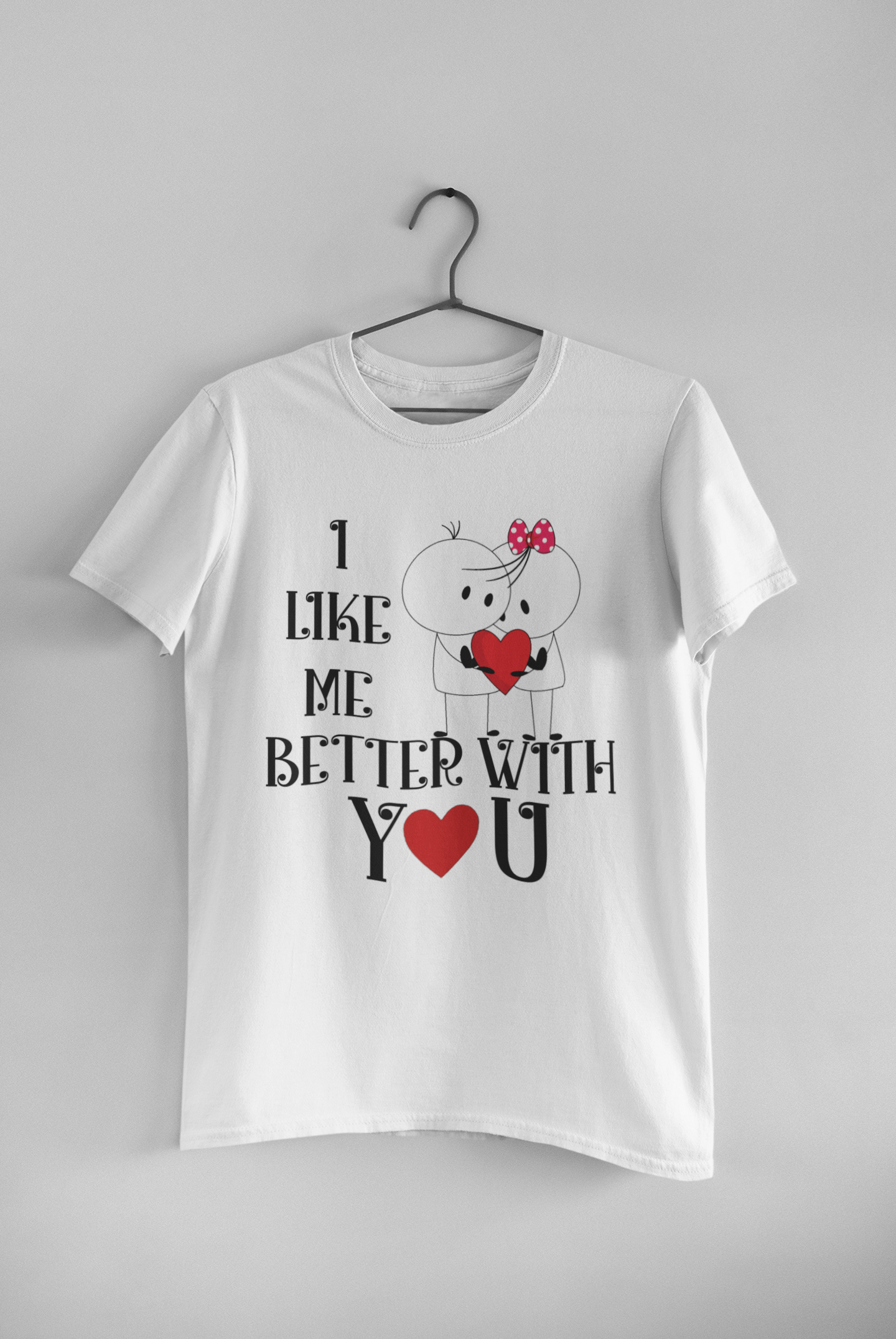 I Like Me Better With You Couple Half Sleeves T-Shirts -FunkyTeesClub