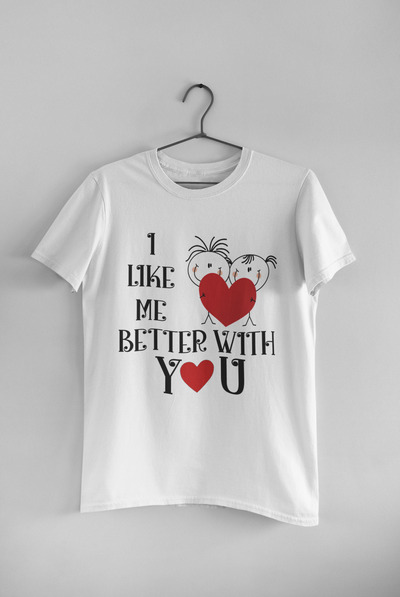 I Like Me Better With You Couple Half Sleeves T-Shirts -FunkyTeesClub