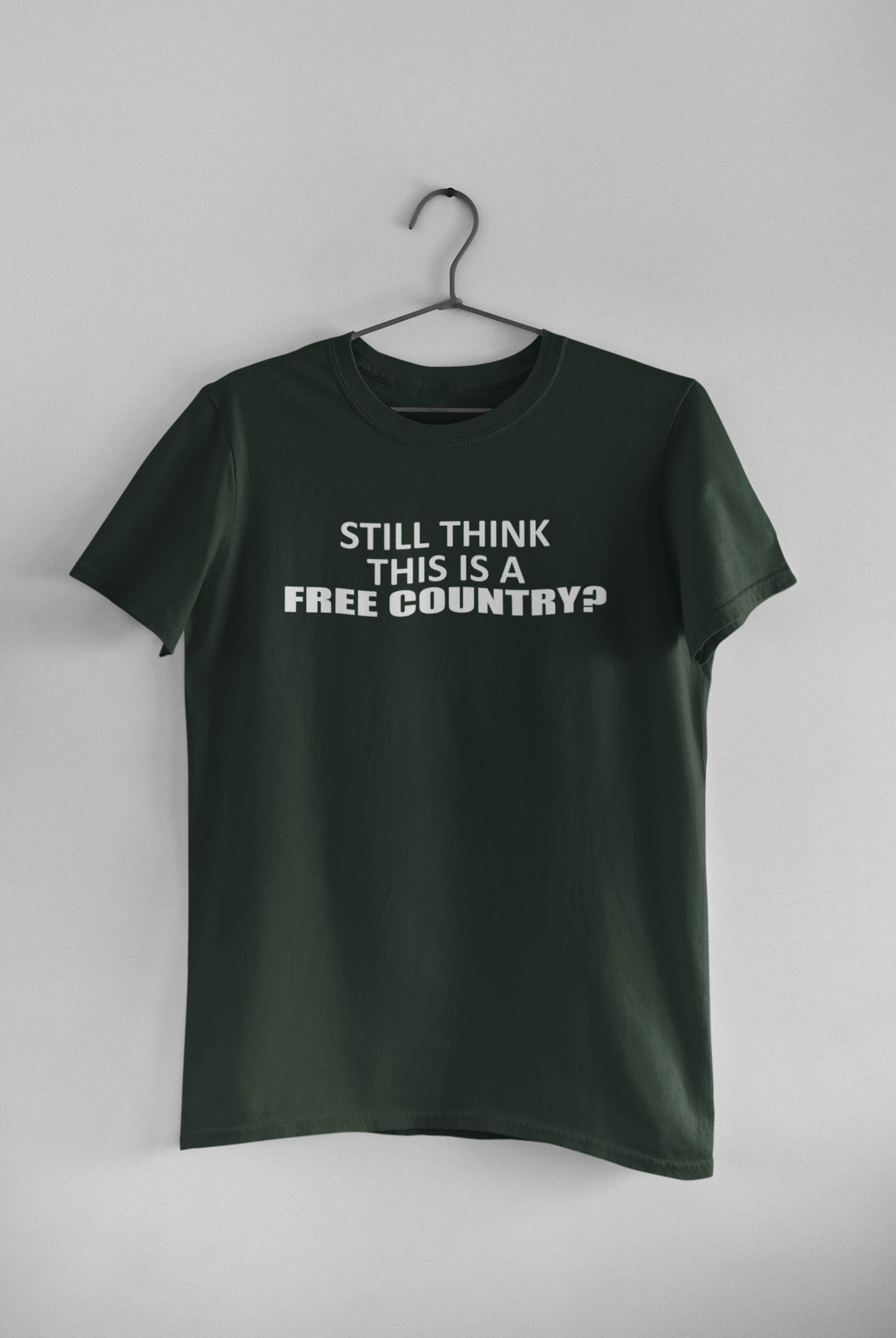 Still Think This Is A Free Country Anti Government Women Half Sleeves T-shirt- FunkyTeesClub