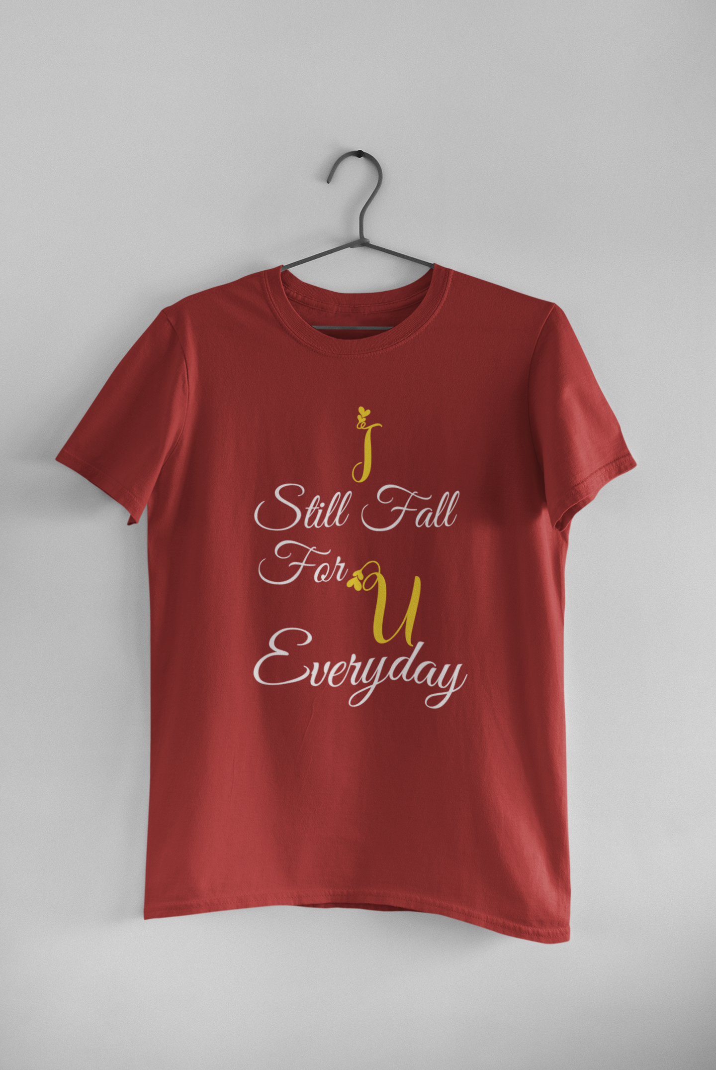 I Still Fall For U Everyday Couple Half Sleeves T-Shirts -FunkyTeesClub