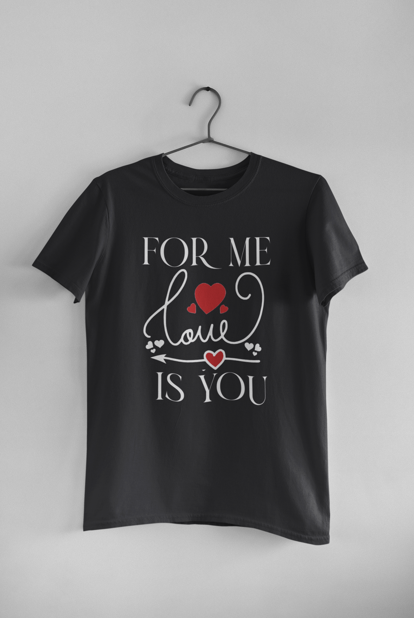 For Me Love Is U Couple Half Sleeves T-Shirts -FunkyTeesClub
