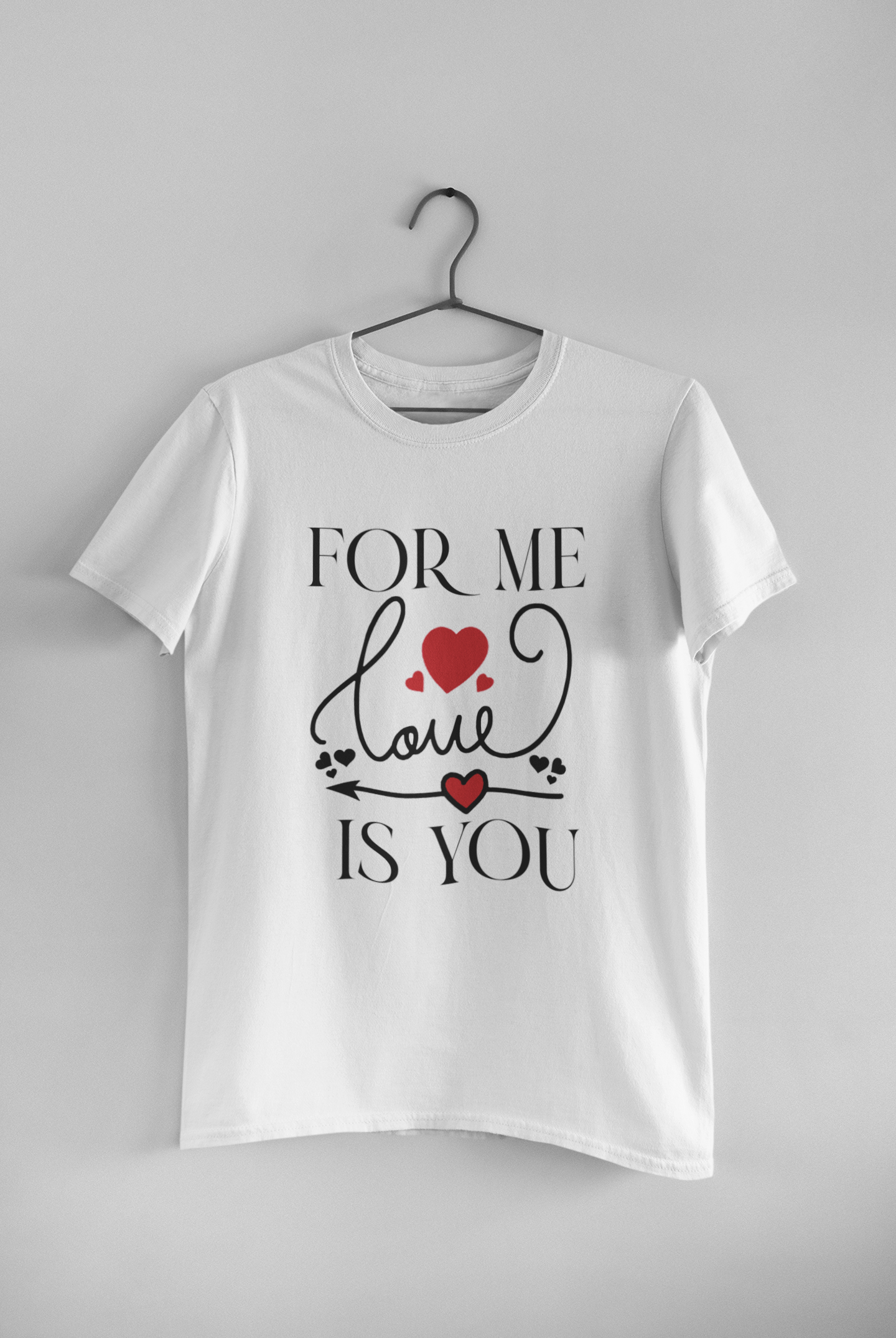 For Me Love Is U Couple Half Sleeves T-Shirts -FunkyTeesClub