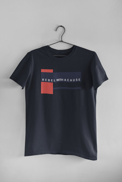 Rebel With A Cause Quotes Mens Half Sleeves T-shirt- FunkyTeesClub