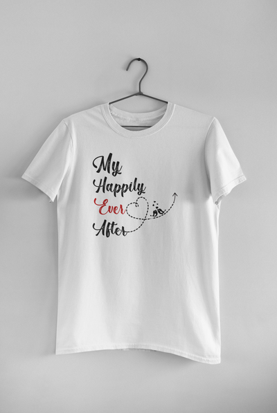 My Happily Ever After Couple Half Sleeves T-Shirts -FunkyTeesClub