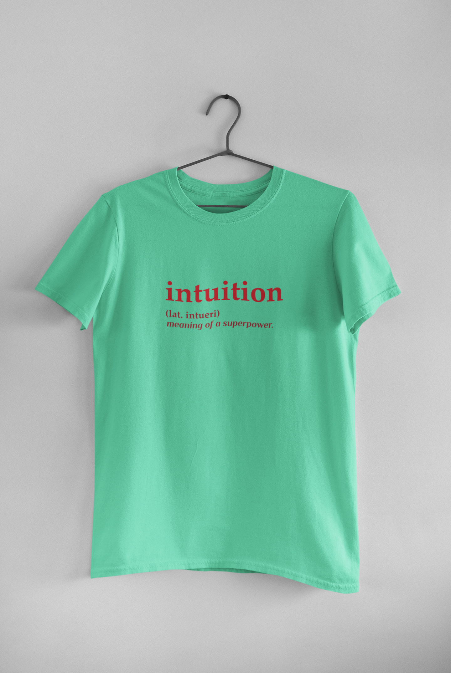 Intuition Quotes Mens Half Sleeves T-shirt- FunkyTeesClub