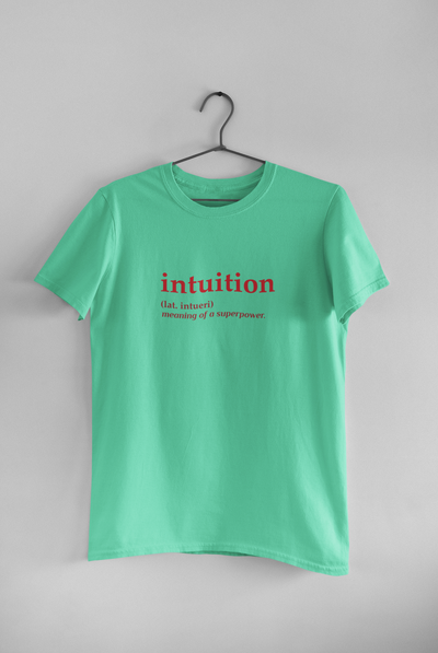 Intuition Quotes Mens Half Sleeves T-shirt- FunkyTeesClub