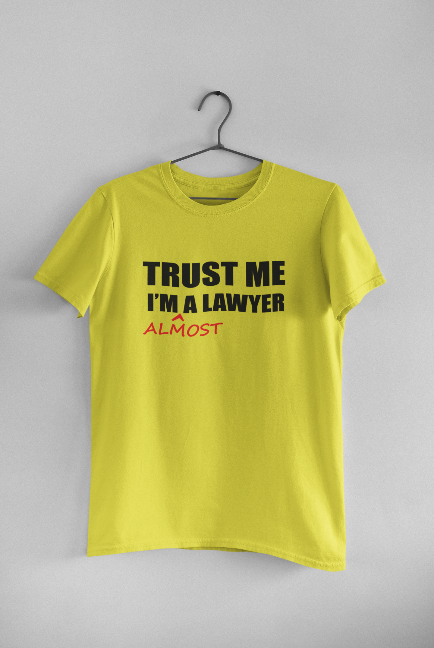 Trust Me I Am A Lawyer Almost  Mens Half Sleeves T-shirt- FunkyTeesClub