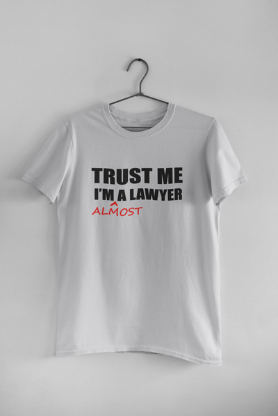 Trust Me I Am A Lawyer Almost  Mens Half Sleeves T-shirt- FunkyTeesClub