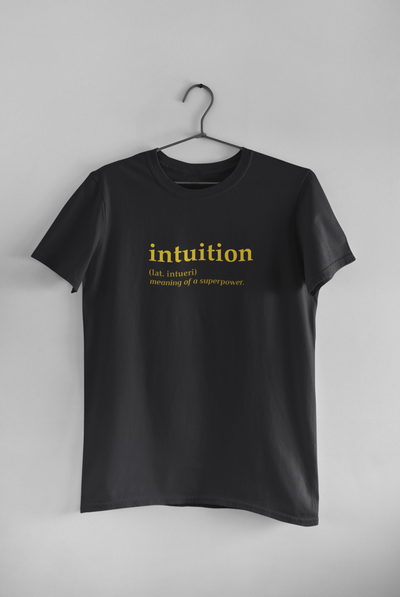 Intuition Quotes Women Half Sleeves T-shirt- FunkyTeesClub