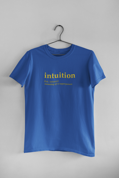 Intuition Quotes Women Half Sleeves T-shirt- FunkyTeesClub