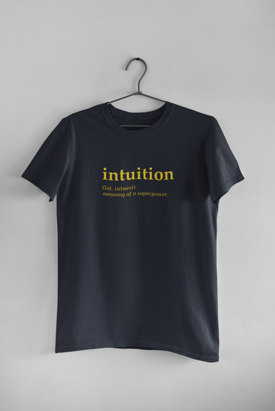Intuition Quotes Women Half Sleeves T-shirt- FunkyTeesClub