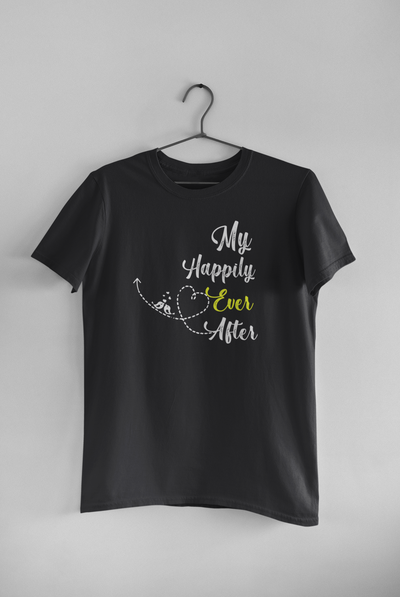 My Happily Ever After Couple Half Sleeves T-Shirts -FunkyTeesClub