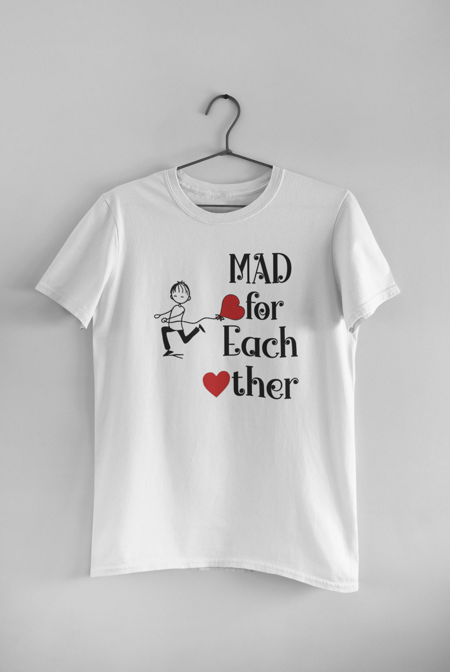 Mad For Each Other Couple Half Sleeves T-Shirts -FunkyTeesClub