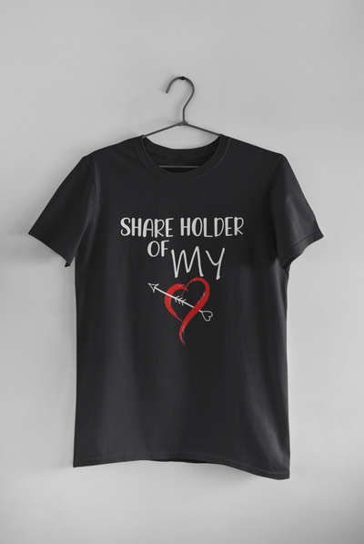 Shareholder Of My Heart Couple Half Sleeves T-Shirts -FunkyTeesClub