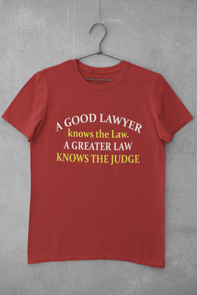 A Good Lawyer Knows The Law Mens Half Sleeves T-shirt- FunkyTeesClub