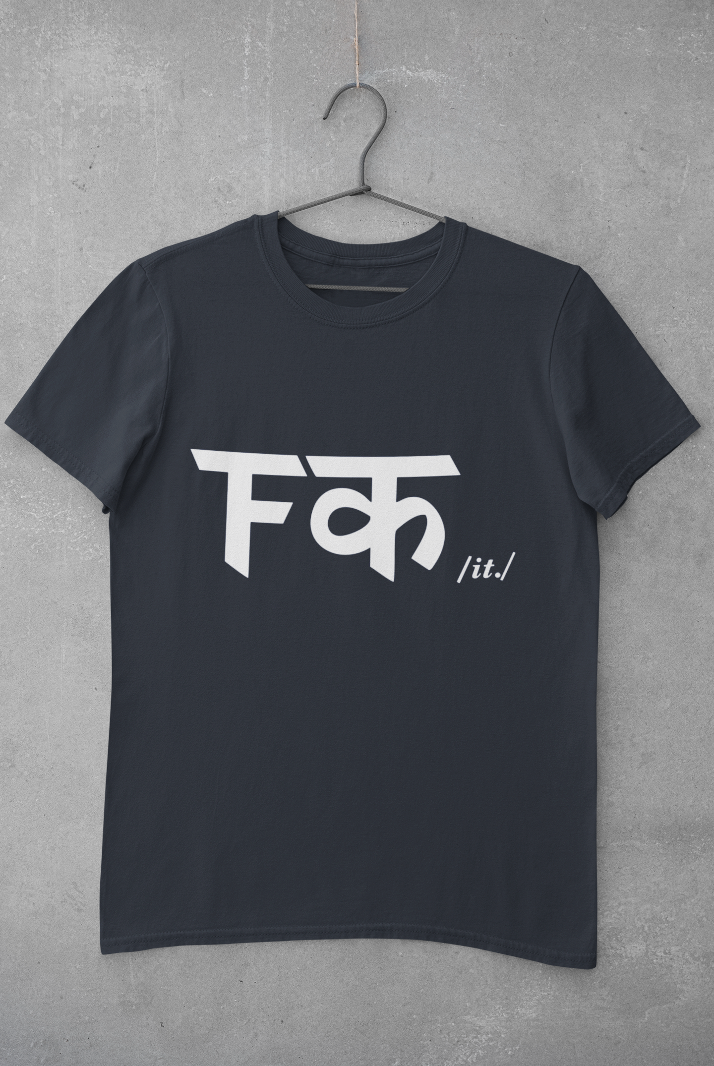 Fuck It Mens Half Sleeves T-shirt- FunkyTeesClub