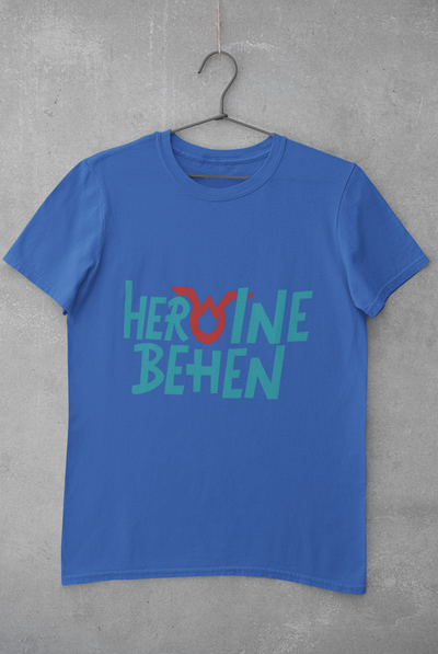 Heroine Behen Women Half Sleeves T-shirt- FunkyTeesClub