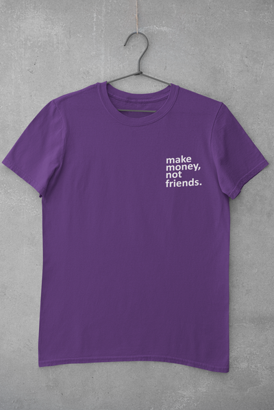 Make Money Not Friends Teenpreneur Mens Half Sleeves T-shirt- FunkyTeesClub
