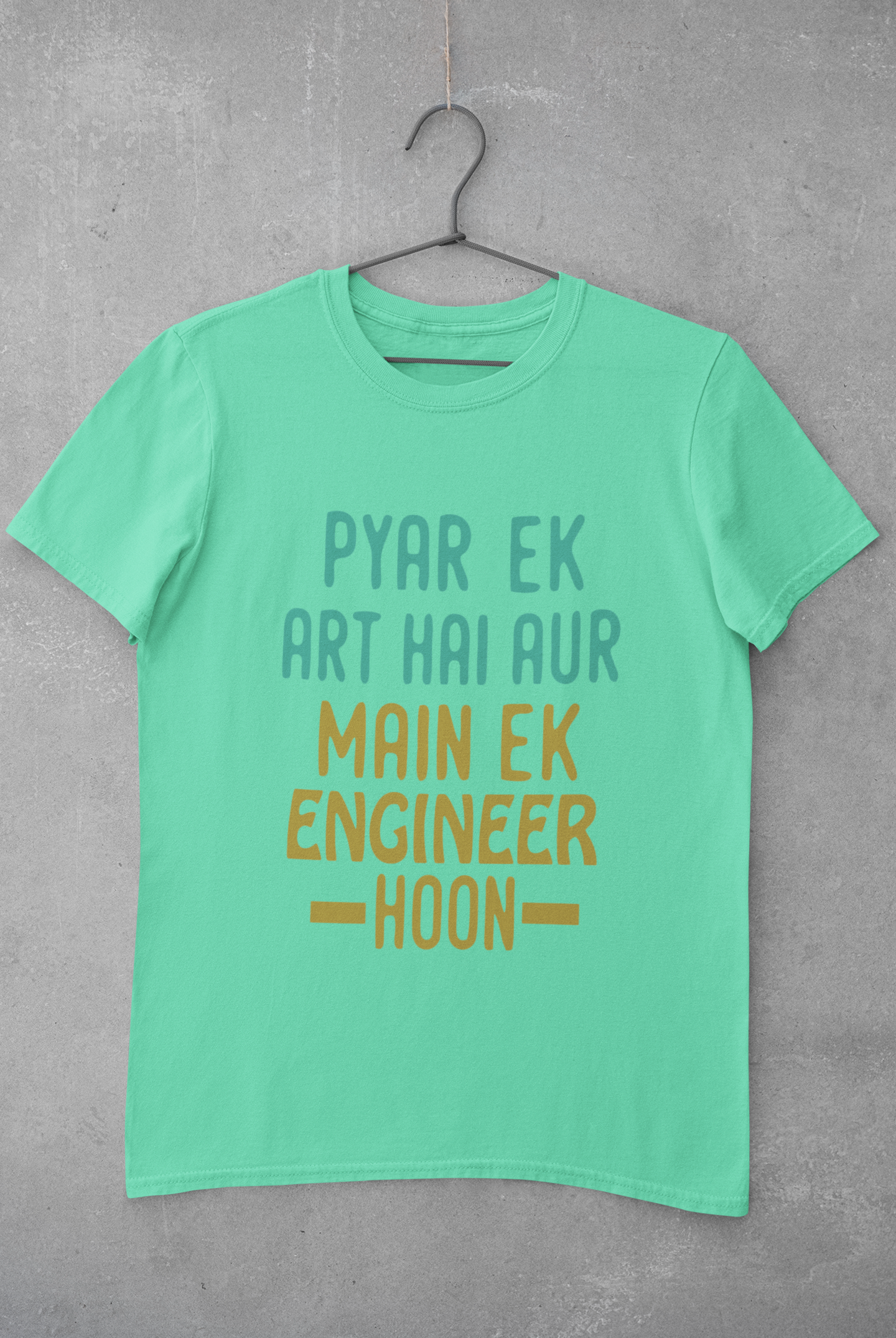 Pyaar Ek Art Hai Aur Main Ek Engineer Ho Women Half Sleeves T-shirt- FunkyTeesClub