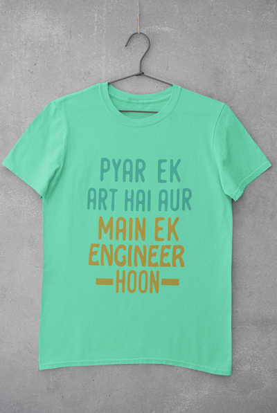 Pyaar Ek Art Hai Aur Main Ek Engineer Ho Women Half Sleeves T-shirt- FunkyTeesClub