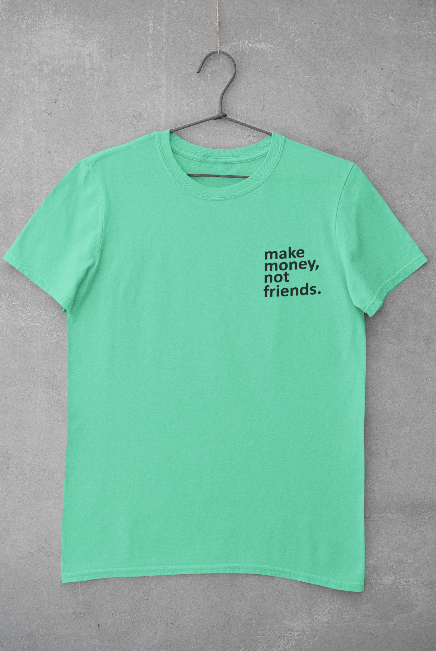Make Money Not Friends Teenpreneur Mens Half Sleeves T-shirt- FunkyTeesClub