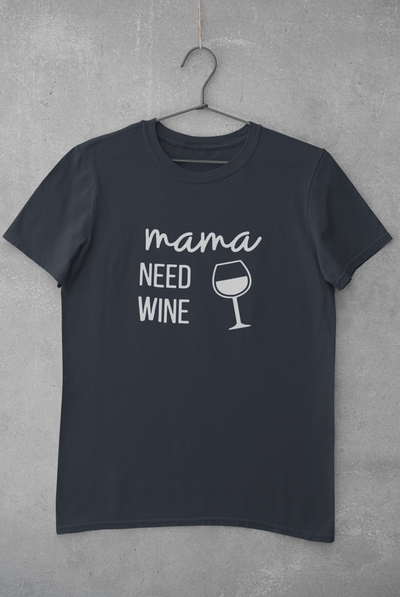Mama Needs Wine Women Half Sleeves T-shirt- FunkyTeesClub