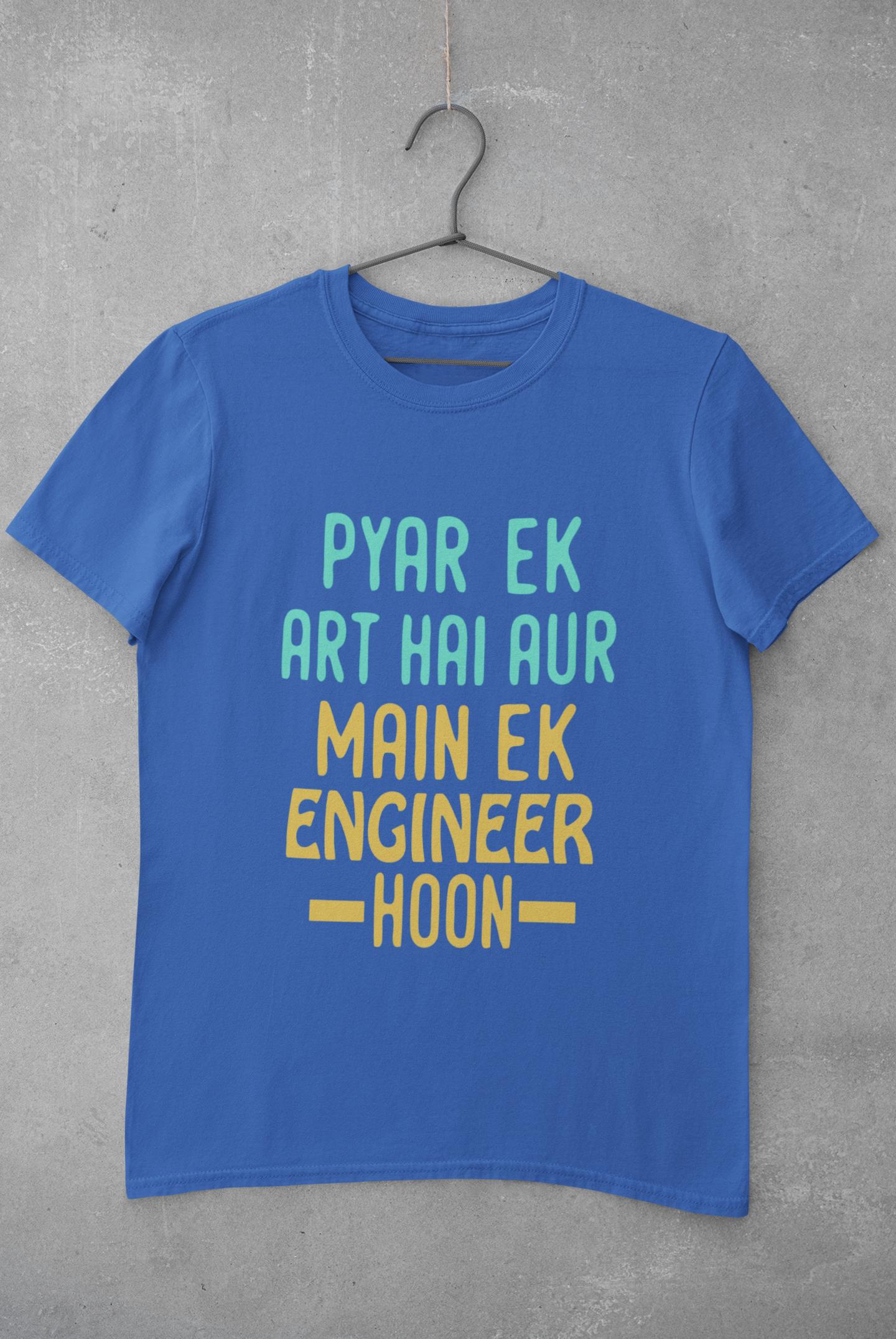 Pyaar Ek Art Hai Aur Main Ek Engineer Ho Women Half Sleeves T-shirt- FunkyTeesClub