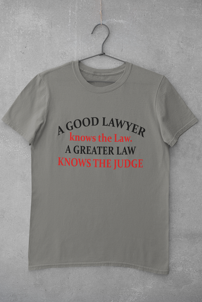 A Good Lawyer Knows The Law Mens Half Sleeves T-shirt- FunkyTeesClub
