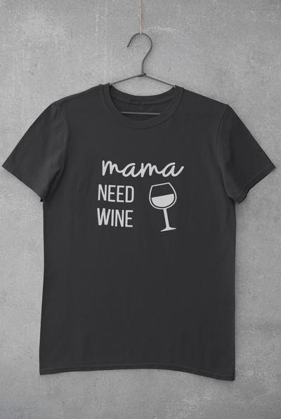 Mama Needs Wine Women Half Sleeves T-shirt- FunkyTeesClub