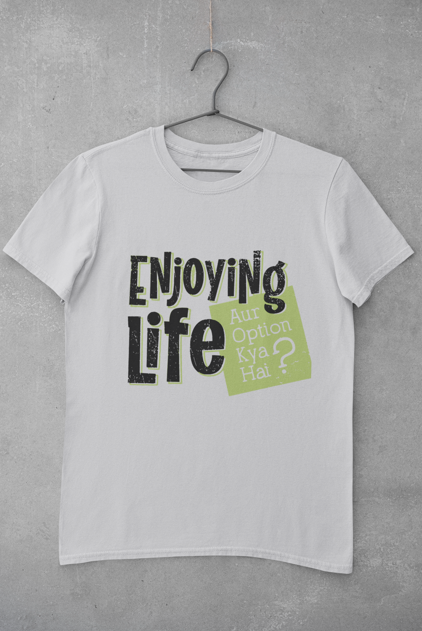 Enjoying Life Mens Half Sleeves T-shirt- FunkyTeesClub