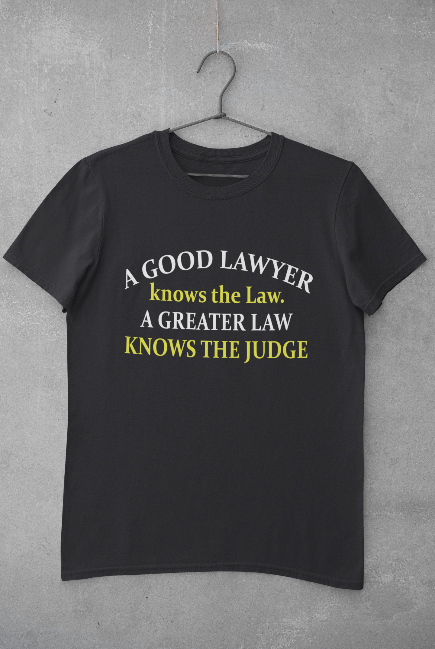 A Good Lawyer Knows The Law Mens Half Sleeves T-shirt- FunkyTeesClub