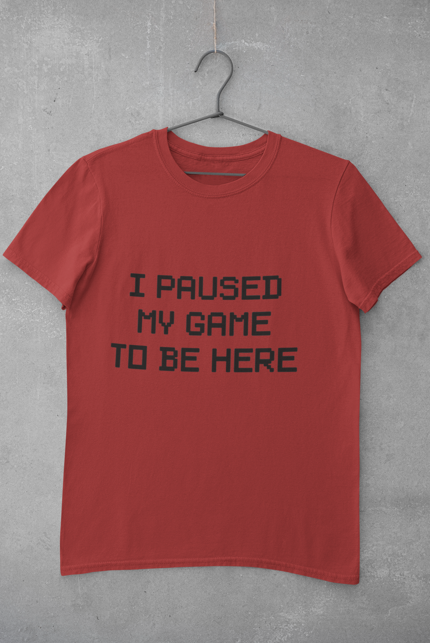 I paused my game to be here Women Half Sleeves T-shirt- FunkyTeesClub
