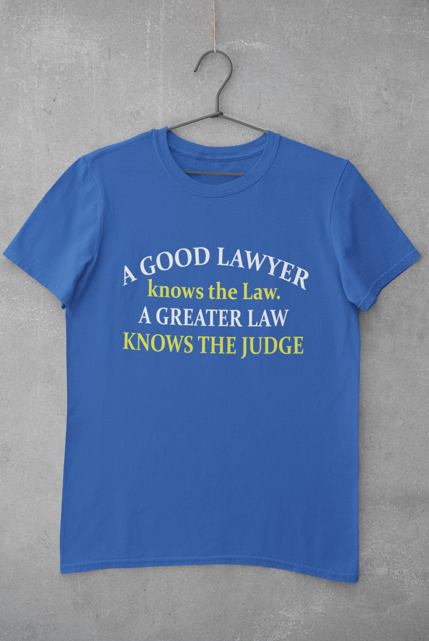 A Good Lawyer Knows The Law Mens Half Sleeves T-shirt- FunkyTeesClub