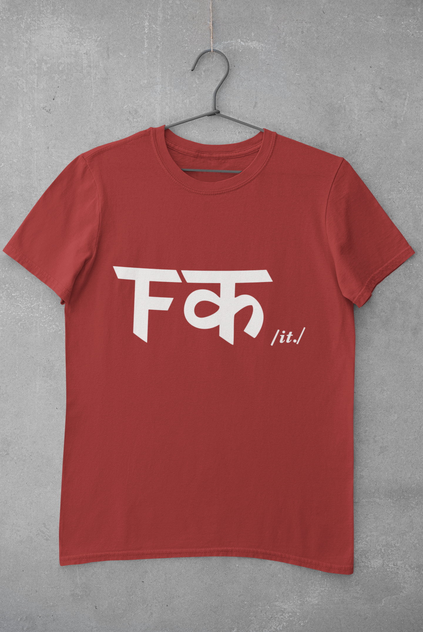 Fuck It Mens Half Sleeves T-shirt- FunkyTeesClub