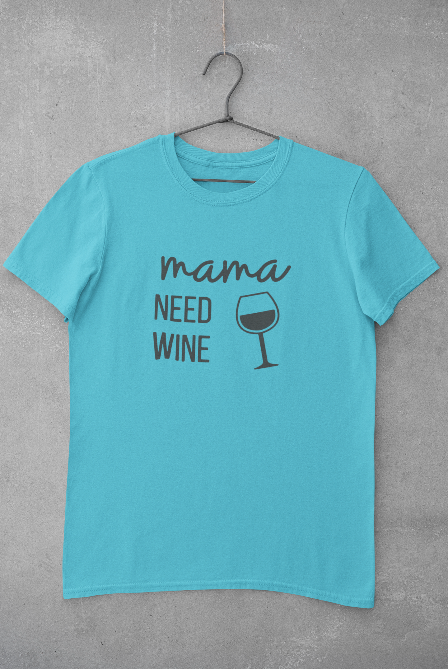 Mama Needs Wine Women Half Sleeves T-shirt- FunkyTeesClub