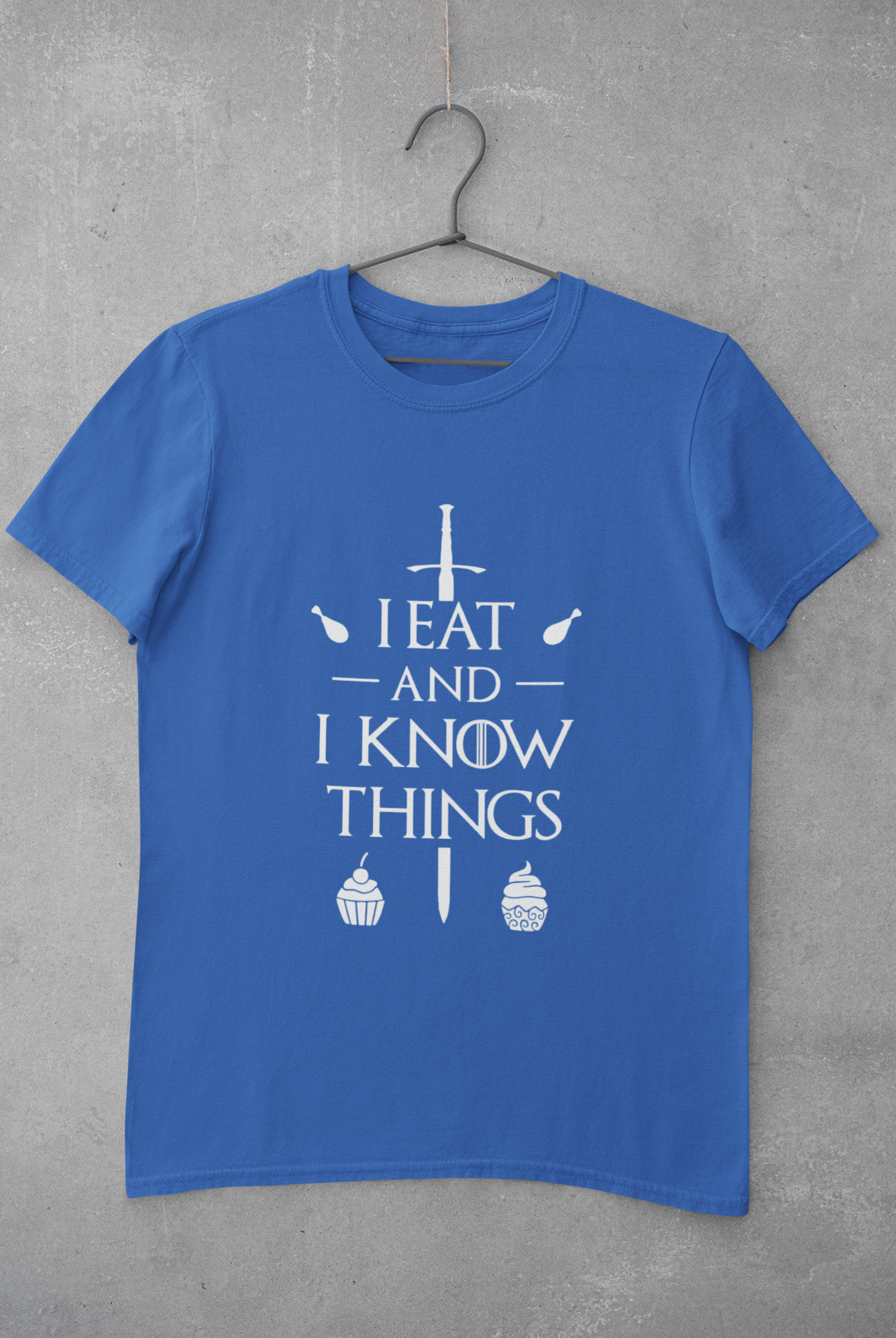 I Eat And I Know Things Funny Women Half Sleeves T-shirt- FunkyTeesClub
