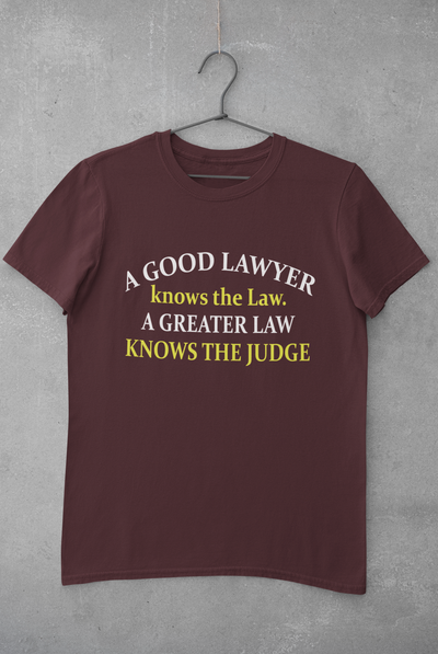 A Good Lawyer Knows The Law Mens Half Sleeves T-shirt- FunkyTeesClub