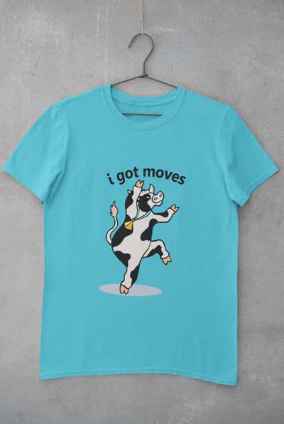 I Got Moves Women Half Sleeves T-shirt- FunkyTeesClub