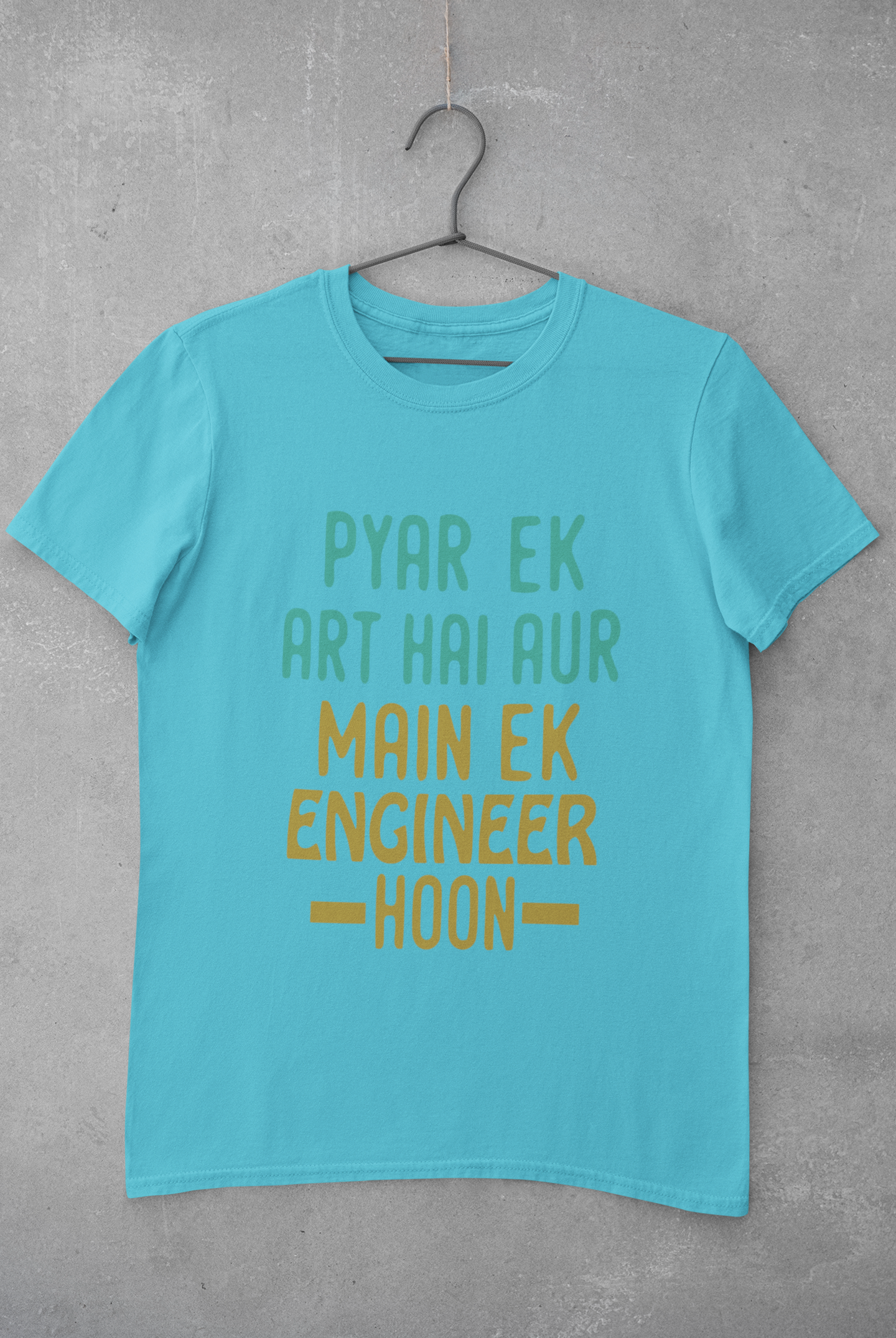 Pyaar Ek Art Hai Aur Main Ek Engineer Ho Mens Half Sleeves T-shirt- FunkyTeesClub