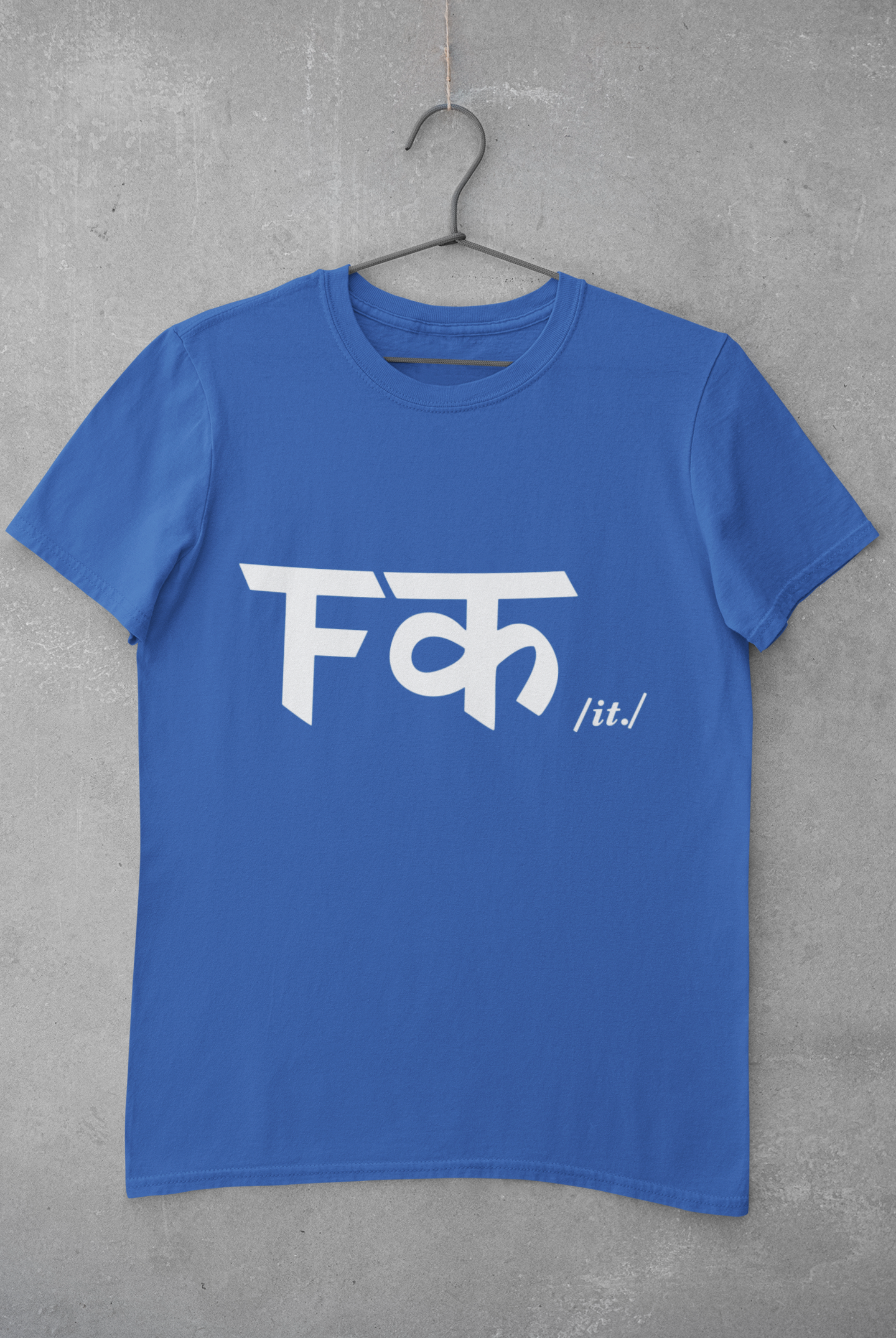 Fuck It Mens Half Sleeves T-shirt- FunkyTeesClub