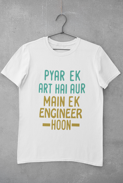 Pyaar Ek Art Hai Aur Main Ek Engineer Ho Mens Half Sleeves T-shirt- FunkyTeesClub