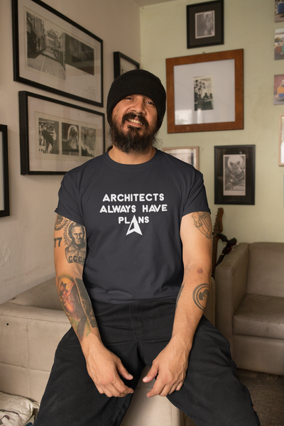 Architecture Always Have Plans Architect Profession Mens Half Sleeves T-shirt- FunkyTeesClub